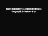 Read Australia Executive [Laminated] (National Geographic Reference Map) Ebook Free