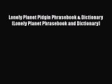 Read Lonely Planet Pidgin Phrasebook & Dictionary (Lonely Planet Phrasebook and Dictionary)