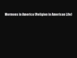 Read Mormons in America (Religion in American Life) Ebook Free