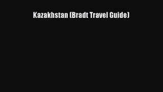 Download Kazakhstan (Bradt Travel Guide) PDF Online