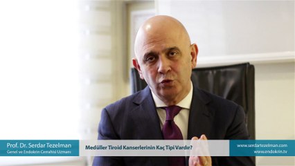 Medüller Tiroid Kanserlerinin Kaç Tipi Vardır?