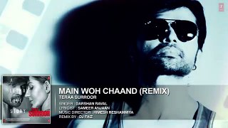MAIN WOH CHAAND (Remix) - Teraa Surroor - Himesh Reshammiya, Farah Karimaee -