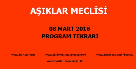 Aşıklar Meclisi Programı 08 Mart 2015