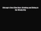 Read Chicago's Best Dive Bars: Drinking and Diving in the Windy City PDF Free