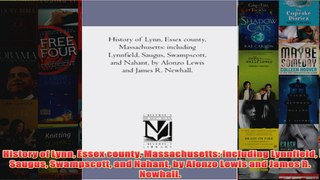 FreeDownload  History of Lynn Essex county Massachusetts including Lynnfield Saugus Swampscott and  FREE PDF