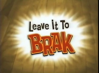 THE BRAK SHOW - Opening Titles (2000) WHS  WS  CN