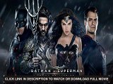 Download Watch Batman v Superman: Dawn of Justice (25032016) Full Movie Streaming