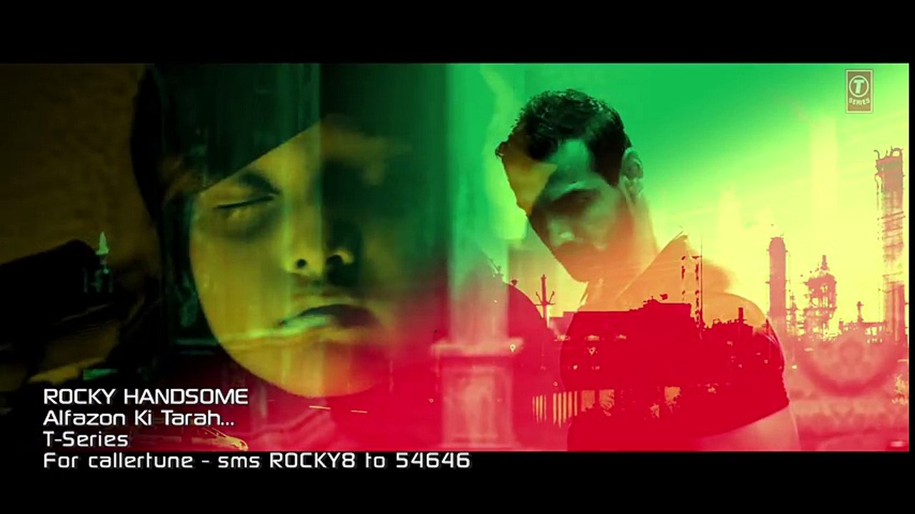 Alfazon Ki Tarah John Abraham HD Video Song - ROCKY HANDSOME - John Abraham, Shruti Haasan - Ankit Tiwari