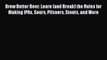 Read Brew Better Beer: Learn (and Break) the Rules for Making IPAs Sours Pilsners Stouts and