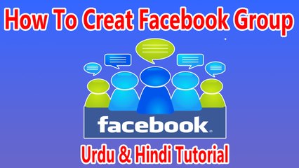 How To Creat Facebook Group Urdu & Hindi Video Tutorial