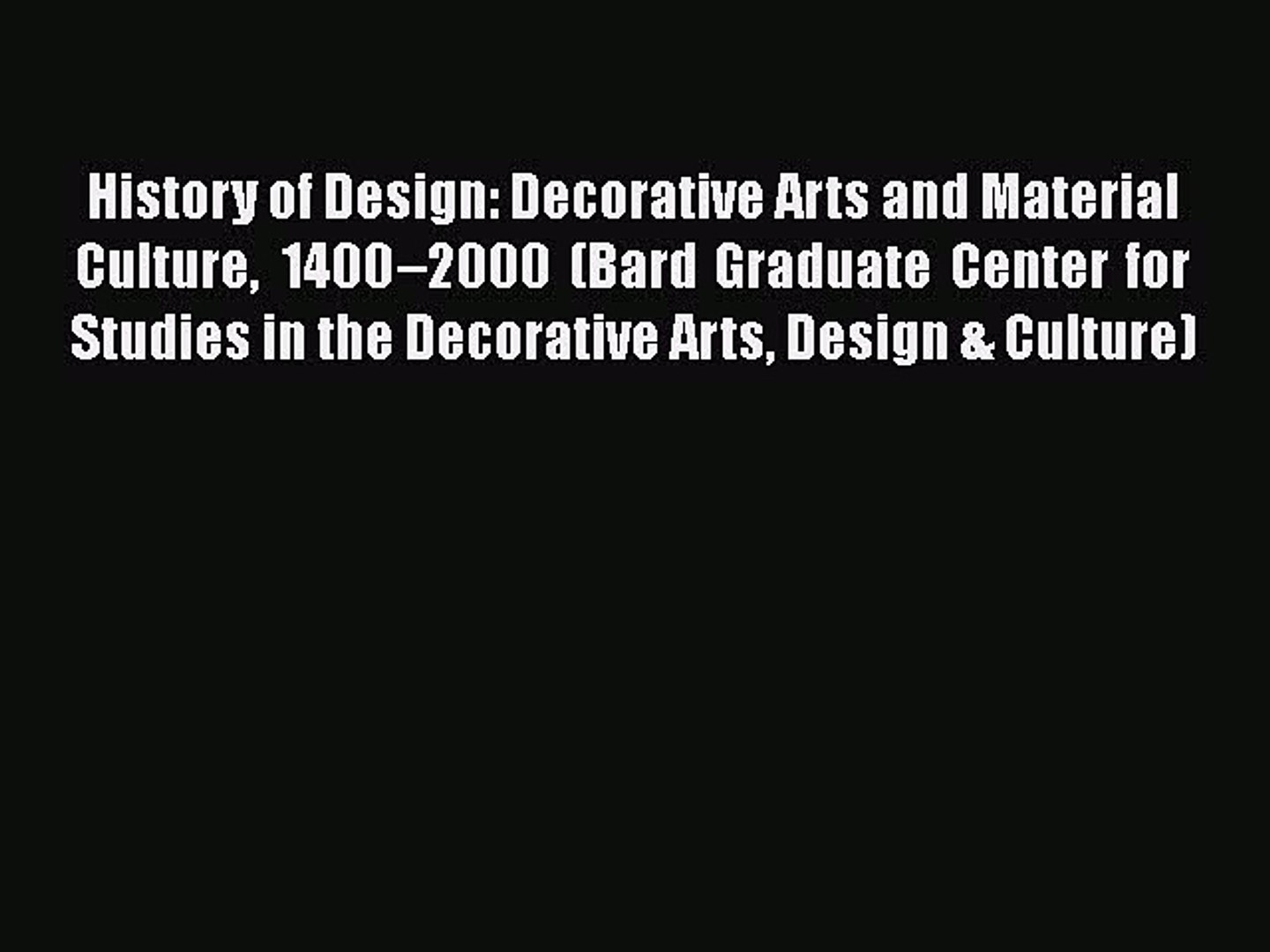Download History Of Design Decorative Arts And Material Culture 14002000 Bard Graduate Center - 
