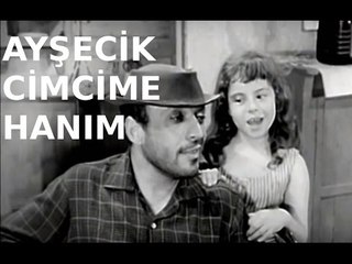 Ayşecik Cimcime Hanım - Türk Filmi