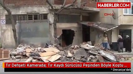 Tır Dehşeti Kamerada: Tır Kaydı Sürücüsü Peşinden Böyle Koştu -2