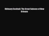 Read Obituary Cocktail: The Great Saloons of New Orleans Ebook Free