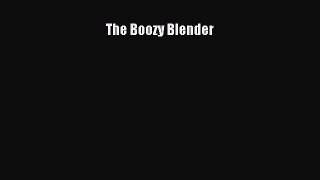 Read The Boozy Blender Ebook Free