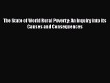 [PDF] The State of World Rural Poverty: An Inquiry into its Causes and Consequences [Download]