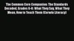 Download The Common Core Companion: The Standards Decoded Grades 6-8: What They Say What They