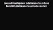 [PDF] Law and Development in Latin America: A Case Book (UCLA Latin American studies series)