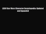 Read LEGO Star Wars Character Encyclopedia: Updated and Expanded PDF Free