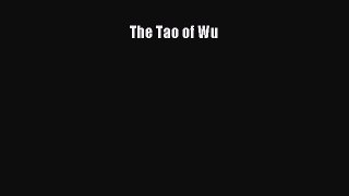 Download The Tao of Wu  Read Online