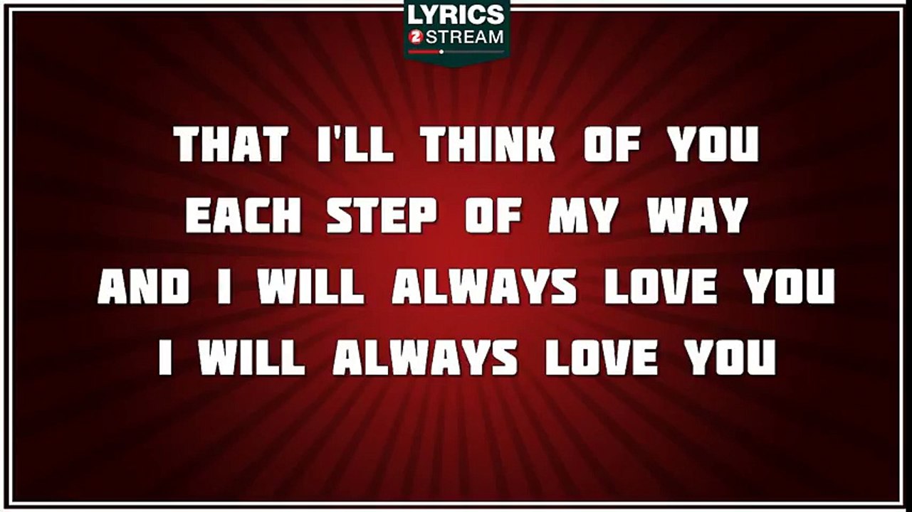 I Will Always Love You - Dolly Parton tribute - Lyrics