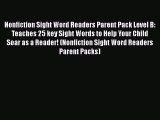 [PDF] Nonfiction Sight Word Readers Parent Pack Level B: Teaches 25 key Sight Words to Help