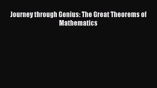 PDF Journey through Genius: The Great Theorems of Mathematics  Read Online