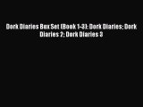 Read Dork Diaries Box Set (Book 1-3): Dork Diaries Dork Diaries 2 Dork Diaries 3 PDF Free