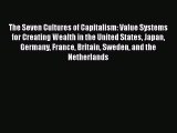 [PDF] The Seven Cultures of Capitalism: Value Systems for Creating Wealth in the United States