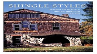 Read Shingle Styles  Innovation and tradition in American architecture  1874 to 1982 Ebook pdf