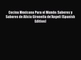 [PDF] Cocina Mexicana Para el Mundo: Saberes y Sabores de Alicia Gironella de'Angeli (Spanish