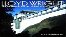 Download Lloyd Wright  The Architecture of Frank Lloyd Wright Jr