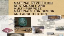 Download Material Revolution  Sustainable and Multi Purpose Materials for Design and Architecture