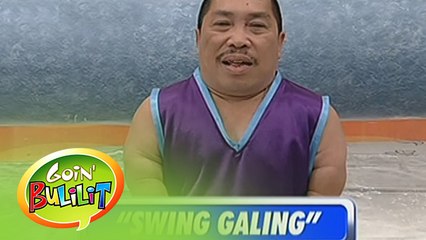 Goin' Bulilit: Swing Galing