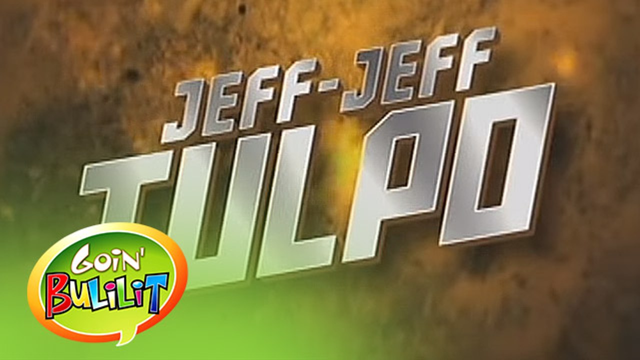 Goin' Bulilit: Jeff Jeff Tulpo