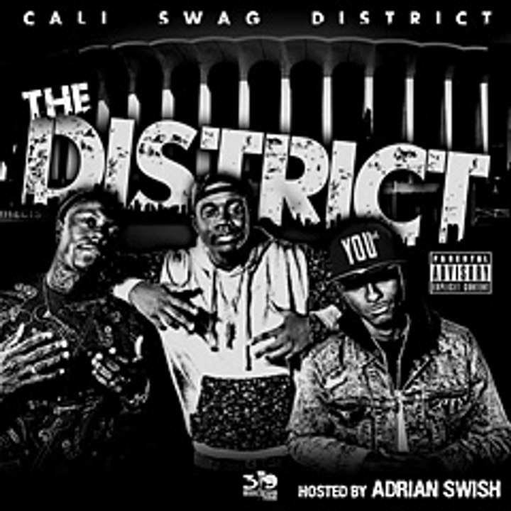 Cali Swag District - Whats Happening [The District Mixtape]