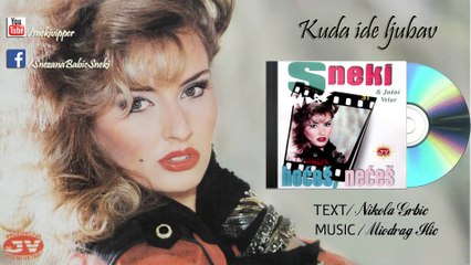 Sneki - Kuda ide ljubav (Audio 1992) HD
