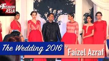 'The Wedding 2016' At JW Marriot Kuala Lumpur By Faizel Azraf | Fashion Asia