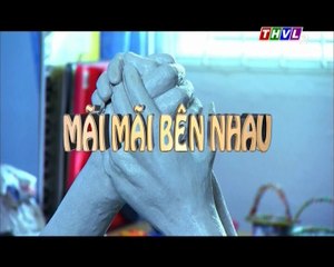 Mãi Mãi Bên Nhau Tập 221 - Phim Singapore