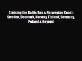 Download Cruising the Baltic Sea & Norwegian Coast: Sweden Denmark Norway Finland Germany Poland