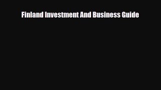 Download Finland Investment And Business Guide Ebook