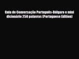 Download Guia de Conversação Português-Búlgaro e mini dicionário 250 palavras (Portuguese Edition)