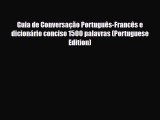 PDF Guia de Conversação Português-Francês e dicionário conciso 1500 palavras (Portuguese Edition)