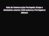 PDF Guia de Conversação Português-Grego e dicionário conciso 1500 palavras (Portuguese Edition)