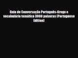 Download Guia de Conversação Português-Grego e vocabulário temático 3000 palavras (Portuguese