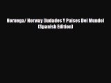 Download Noruega/ Norway (Iudades Y Paises Del Mundo) (Spanish Edition) PDF Book Free