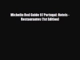 PDF Michelin Red Guide 97 Portugal: Hoteis - Restaurantes (1st Edition) PDF Book Free