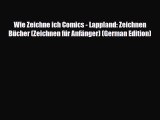 Download Wie Zeichne ich Comics - Lappland: Zeichnen Bücher (Zeichnen für Anfänger) (German