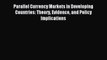 Read Parallel Currency Markets in Developing Countries: Theory Evidence and Policy Implications