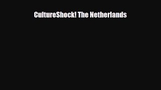 PDF CultureShock! The Netherlands PDF Book Free